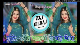 Chote Chote Bhaiyon Ke Bade Bhaiya Song Mix ll Remix 3D Brazil ll Bollywood Mix ll DJ Dilraj Jaipur [upl. by Wing]