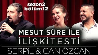 Mesut Süre İle İlişki Testi  Konuklar Serpil amp Can Özcan [upl. by Pinchas]