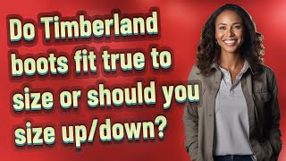 Do Timberland boots fit true to size or should you size updown [upl. by Brout]