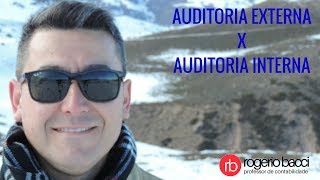 DIFERENÇA ENTRE AUDITORIA EXTERNA X AUDITORIA INTERNA [upl. by Cilla869]