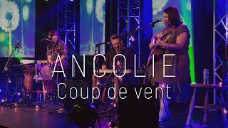 Ancolie – Coup de vent originale live [upl. by Annaed152]