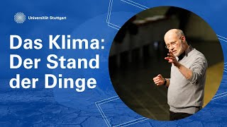 Prof Harald Lesch Das Klima Der Stand der Dinge [upl. by Eyt]