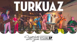 Turkuaz  Visual LP Live Music  Sugarshack Sessions [upl. by Ybba]