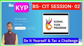 KYP BS CIT SESSION 2 DO IT YOURSELF AND TAC A CHALLENGE  BS CIT SESSION 2  TAKE A CHALLENGE [upl. by Anaiviv]