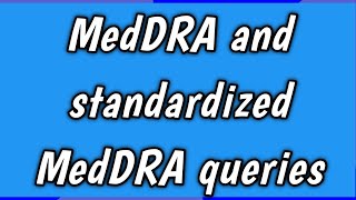 MedDRAstandardized MedDRA queriespharmacovigilanceunit 2sem 8 pharmacovigilance meddra [upl. by Hgielime]