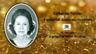 A gyógyítás okkult törvénye  Catherine Ponder hangoskönyv [upl. by Shelly]