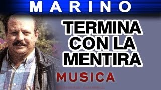 Marino  Termina Con La Mentira musica [upl. by Minette]