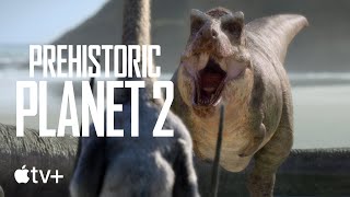 Prehistoric Planet — Season 2 Official Trailer  Apple TV [upl. by Ydnolem]