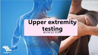 Upper extremity testing Muscle test 1 lec 5 [upl. by Ynattib235]