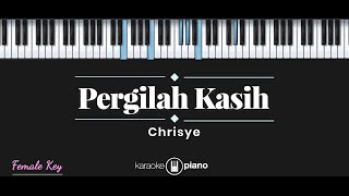 Pergilah Kasih  Chrisye KARAOKE PIANO  FEMALE KEY [upl. by Htenywg]