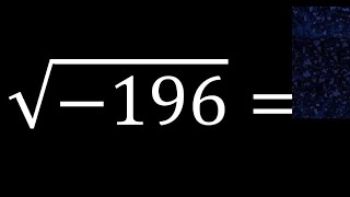 square root 196  of a negative number [upl. by Danuloff284]