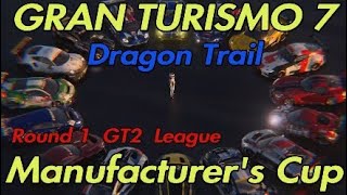 GT7  GTWS  Manufacturers Cup  Exhibition 2 2024  Round 1  GT2 League  Dragon Trail [upl. by Nogas903]