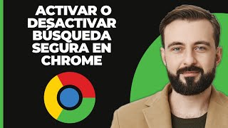 Cómo activar o desactivar la búsqueda segura en Google Chrome [upl. by Segal]