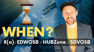 When to REALLY Apply For Federal Contracting SetAsides like 8a WOSB HUBZone and SDVOSB [upl. by Ecirehc722]