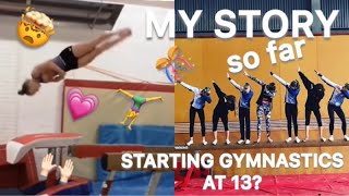 STARTING GYMNASTICS LATE Story Time [upl. by Ennaegroeg937]