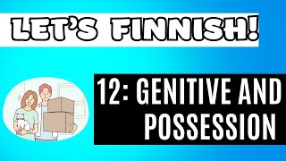 Finnish basics 12 Genitive case and possession [upl. by Assiron532]