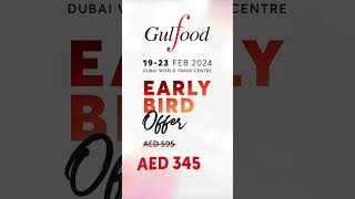 Register For EarlyBirdOffer  Gulfood 2024 [upl. by Dylan760]