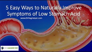 Dr Hagmeyer Explains 5 Ways To Naturally Improve Low Stomach Acid [upl. by Doane]