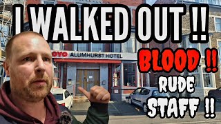 BLACKPOOL’S  Rudest Hotel staff  OYO ALUMHURST HOTEL [upl. by Gardener80]