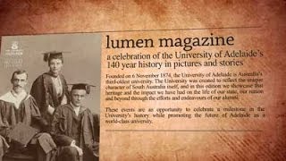 Lumen Magazine Making 140 years of history together  The University of Adelaide [upl. by Resneps]