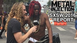 Wills of TOOTHGRINDER Finds Austins Weirdest At SXSW 2016  Metal Injection [upl. by Inge]