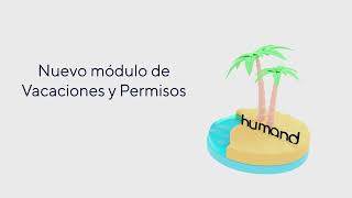 Nuevo módulo de Vacaciones y Permisos Time Off  Humand [upl. by Amersham]