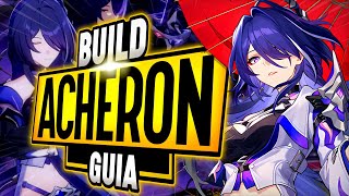 ¡LA GUIA DEFINITIVA DE ACHERON Build DPS  Honkai Star Rail  Putupau [upl. by Jamnes]