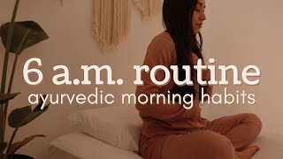 Ayurvedic Morning Habits to Feel Amazing Every Day [upl. by Ilsa74]