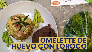 Omelette de huevo con Loroco [upl. by Htennaj]