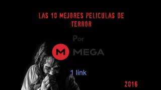 10 películas de terror 2016 por MEGA 1 link [upl. by Siradal7]