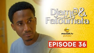 Série  Djame et Fatoumata  Saison 1  Episode 36 VOSTFR [upl. by Wallraff]