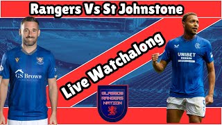 Rangers vs St Johnstone Live Watch Along [upl. by Newel]