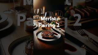 Merlot best pairings Part 2 [upl. by Alemak]