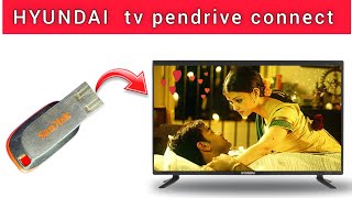 HYUNDAI smart tv me pendrive kaise chalaye [upl. by Birmingham]