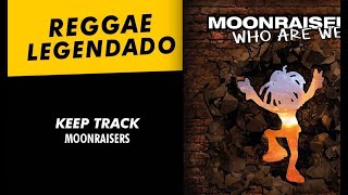 Moonraisers  Keep Track  LEGENDADO  TRADUÇÃO  reggae lyric [upl. by Ayatal839]