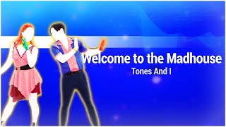 Just Dance 2022 Welcome to the Madhouse by Tones And I [upl. by Havens]