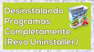 Como Desinstalar Programas Completamente Do PC Revo Uninstaller [upl. by Tsew]