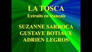 LA TOSCA Suzanne Sarroca Gustave Botiaux Adrien Legros [upl. by Hairej]