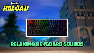 Razer Blackwidow V3 TKL ASMR 🌙 Fortnite OG Reload🎮 Relaxing Keyboard Sounds [upl. by Aivonas]