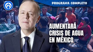 Lilly Téllez pide declarar emergencia por crisis de agua en México  PROGRAMA COMPLETO  120224 [upl. by Beard708]