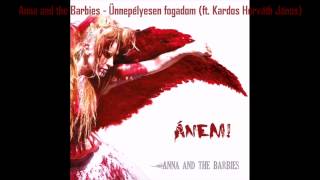 Anna and the Barbies  Ünnepélyesen fogadom ft Kardos Horváth János album version [upl. by Ayarahs]