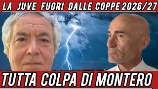 la Juventus fuori dalle coppe 202627  Tutta colpa di Montero [upl. by Kcirdez781]