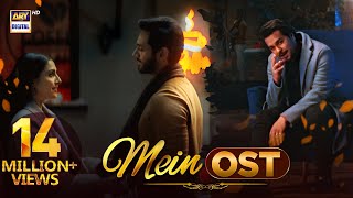 Mein OST 🎶  Asim Azhar  Wahaj Ali  Ayeza Khan  ARY Digital [upl. by Ilah]