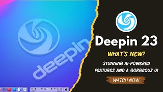 Deepin OS 23 Review  Stunning AIPowered Features and a Gorgeous UI [upl. by Ahsyek]