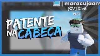 PATENTE NA CABEÇA por GRUPO  Roblox Studio [upl. by Aiciled]