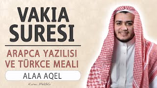 Vakia suresi anlamı dinle Alaa Aqel Vakia suresi arapça yazılışı okunuşu ve meali [upl. by Geier806]