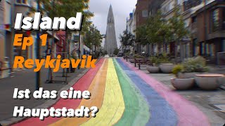 Island Ep 1  Reykjavik wirklich eine Hauptstadt [upl. by Niamrej552]