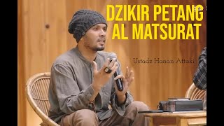 DZIKIR PETANG AL MATSURAT MERDU UST HANAN ATTAKI [upl. by Lindsey]