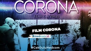 Film Berjudul Corona Rilis Trailer [upl. by Stilla]