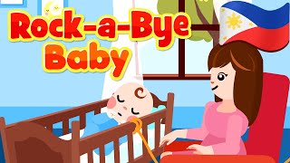 RockABye Baby in Filipino  Nursery Rhymes amp Songs  Awiting Pambata [upl. by Stefanac]